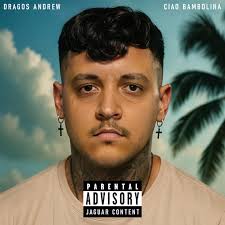 Ciao Bambolina - Dragos Andrew (feat. George Jaguarul)