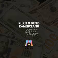 Spaima Valutelor - Ruxit (feat. Denis Ramniceanu)